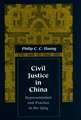 Civil Justice in China: Representation and Practice in the Qing