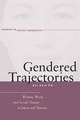 Gendered Trajectories: Women, Work, and Social Change in Japan and Taiwan