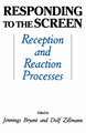 Responding To the Screen: Reception and Reaction Processes