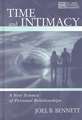 Time and Intimacy: A New Science of Personal Relationships