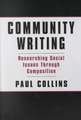 Community Writing: Researching Social Issues Through Composition