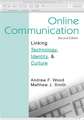 Online Communication: Linking Technology, Identity, & Culture