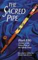 The Sacred Pipe: Black Elk's Account of the Seven Rites of the Oglala Sioux