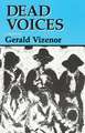 Dead Voices: Natural Agonies in the New World