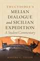 Thucydides's Melian Dialogue and Sicilian Expedition