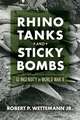 Rhino Tanks and Sticky Bombs Volume 79