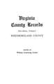 Virginia County Records. New Series, Volume I