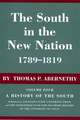 The South in the New Nation, 1789--1819: A History of the South