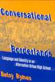 Conversational Borderlands: Talk with Troubled Teens in an Urban School