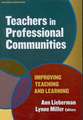 Teachers in Professional Communities: Improving Teaching and Learning