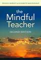 The Mindful Teacher. Second Edition