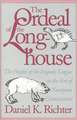 Ordeal of the Longhouse