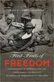 First Fruits of Freedom: The Migration of Former Slaves and Their Search for Equality in Worcester, Massachusetts, 1862-1900