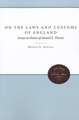 On the Laws and Customs of England: Essays in Honor of Samuel E. Thorne