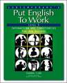 Put English to Work: Interaction and Competencies for Job Success