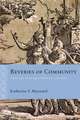 Reveries of Community: French Epic in the Age of Henri IV, 1572–1616