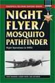 Night Flyer/Mosquito Pathfinder: Night Operations in World War II