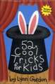 52 Series: Cool Tricks for Kids