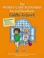 The Worst-Case Scenario Survival Handbook: Middle School