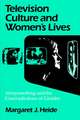 Television Culture and Women`s Lives – "Thirtysomething" and the Contradictions of Gender