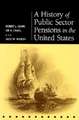 A History of Public Sector Pensions in the United States