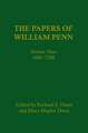 The Papers of William Penn, Volume 3 – 1685–17