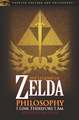 The Legend of Zelda and Philosophy: I Link Therefore I Am