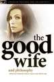 The Good Wife and Philosophy: Temptations of Saint Alicia