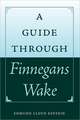 A Guide Through Finnegans Wake