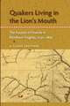 Quakers Living in the Lion's Mouth: The Society of Friends in Northern Virginia, 1730-1865