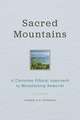 Sacred Mountains: A Christian Ethical Approach to Mountaintop Removal