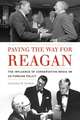 Paving the Way for Reagan