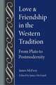 Love and Friendship in the Western Tradition