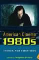 American Cinema of the 1980s: Themes and Variations