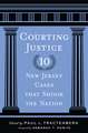 Courting Justice: Ten New Jersey Cases That Shook the Nation