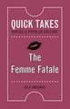 The Femme Fatale