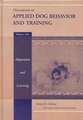 Handbook of Applied Dog Behavior and Training: Adaptation and Learning