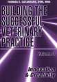 Building the Successful Veterinary Practice, Volum e 3: Innovation & Creativity