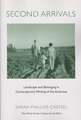 Second Arrivals: Landscape and Belonging in Contemporary Writing of the Americas