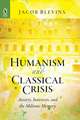 Humanism and Classical Crisis: Anxiety, Intertexts, and the Miltonic Memory