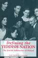 Defining the Yiddish Nation: The Jewish Folklorists of Poland