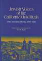 Jewish Voices of the California Gold Rush: A Documentary History, 1849-1880