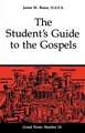 The Student's Guide to the Gospels