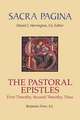 The Pastoral Epistles: First Timothy, Second Timothy, and Titus