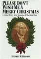 Please Don`t Wish Me a Merry Christmas – A Critical History of the Separation of Church and State