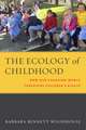 The Ecology of Childhood – How Our Changing World Threatens Children′s Rights