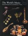 The Garland Encyclopedia of World Music: The World's Music: General Perspectives and Reference Tools