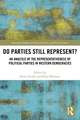 Do Parties Still Represent?: An Analysis of the Representativeness of Political Parties in Western Democracies