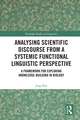 Analysing Scientific Discourse from A Systemic Functional Linguistic Perspective: A Framework for Exploring Knowledge Building in Biology