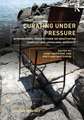 Curating Under Pressure: International Perspectives on Negotiating Conflict and Upholding Integrity